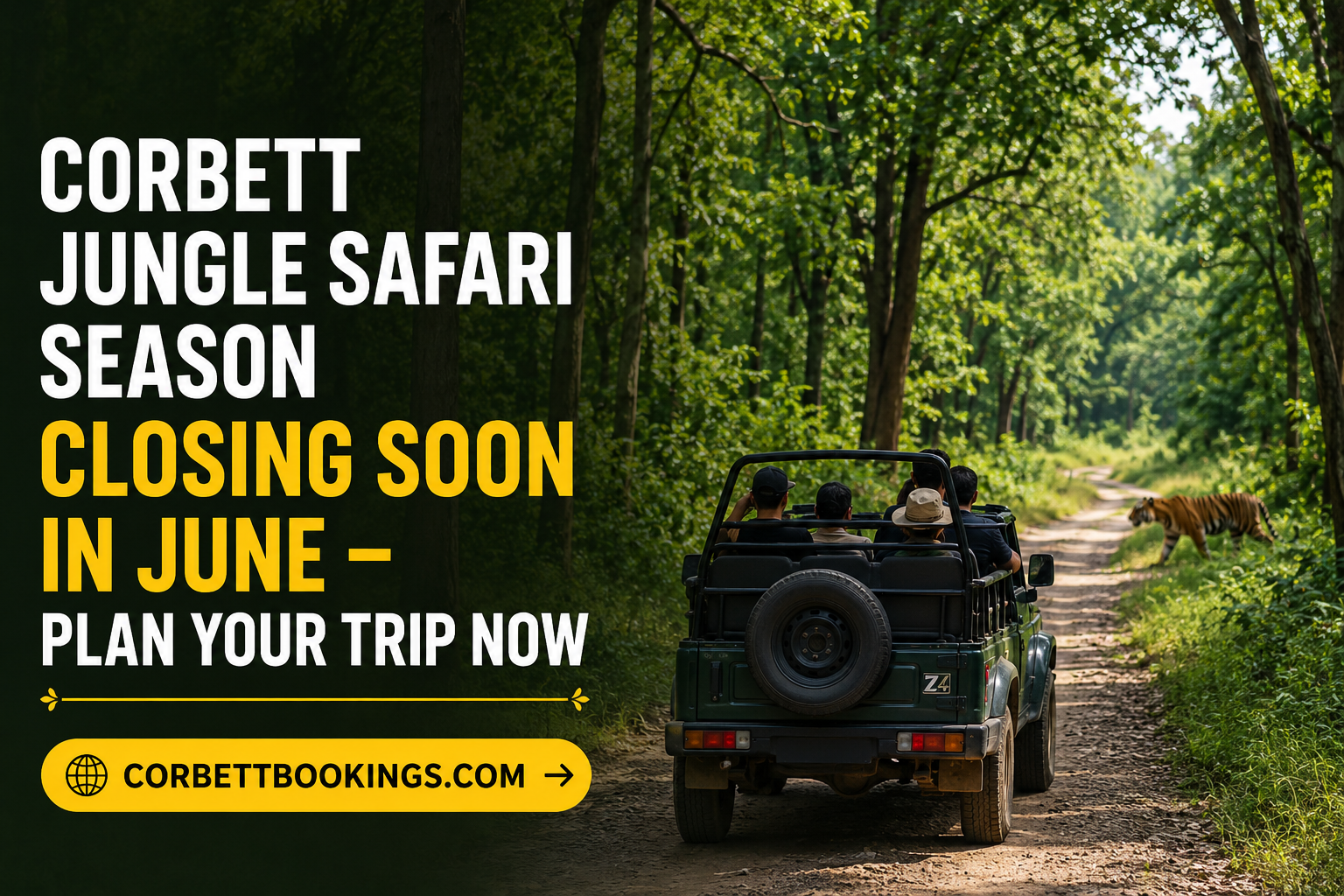 Corbett Jungle Safari Season Closing Soon in June – Plan Your Trip Now 