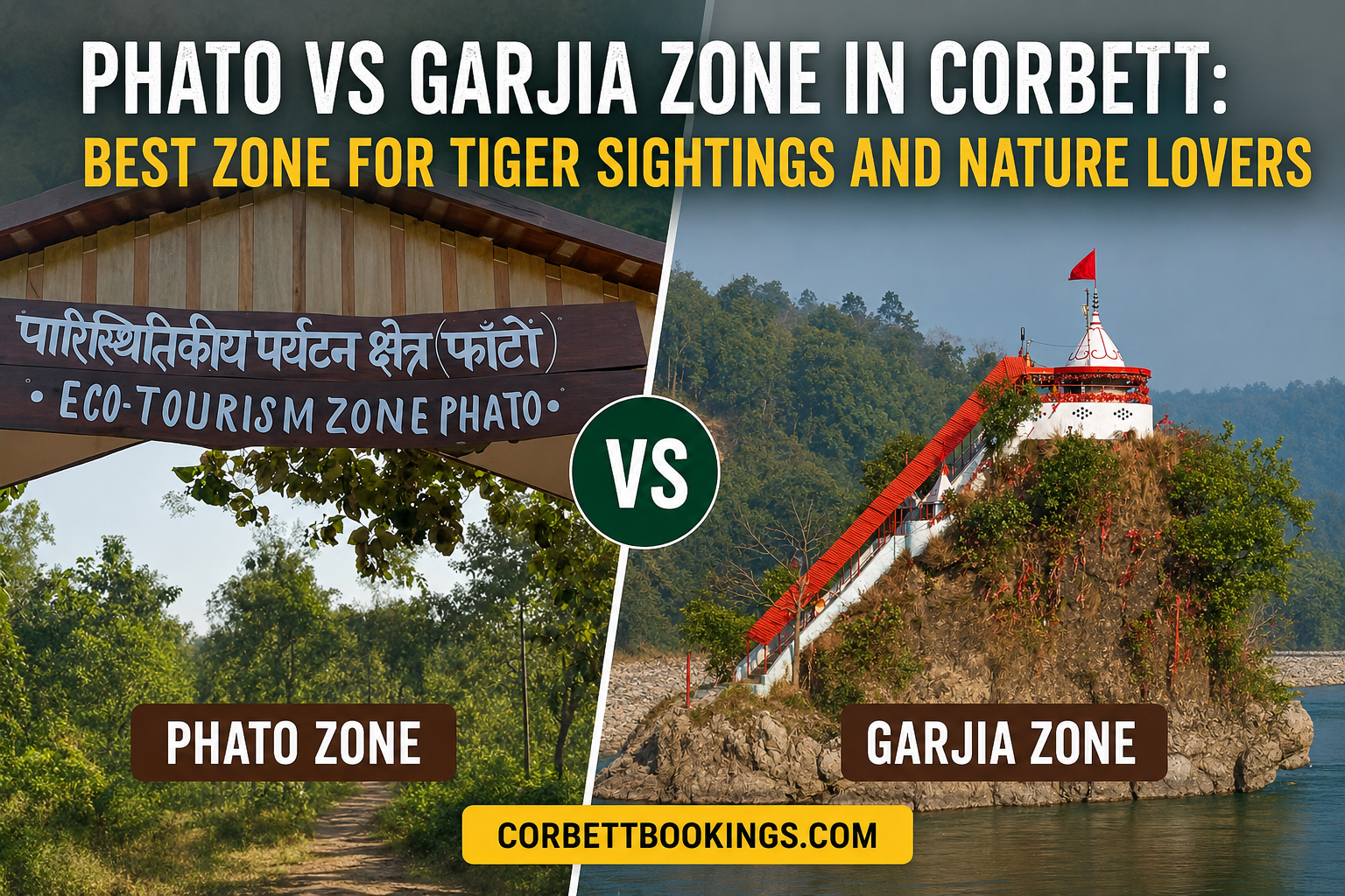 Phato vs Garjia Zone in Corbett: Best Zone for Tiger Sightings and Nature Lovers