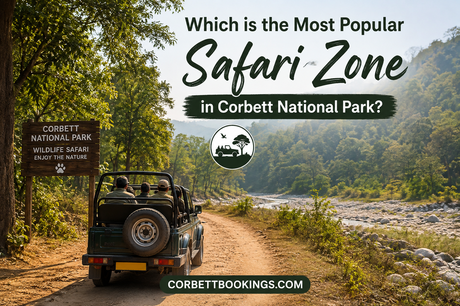 Which is the Most Popular Safari Zone in Corbett National Park?